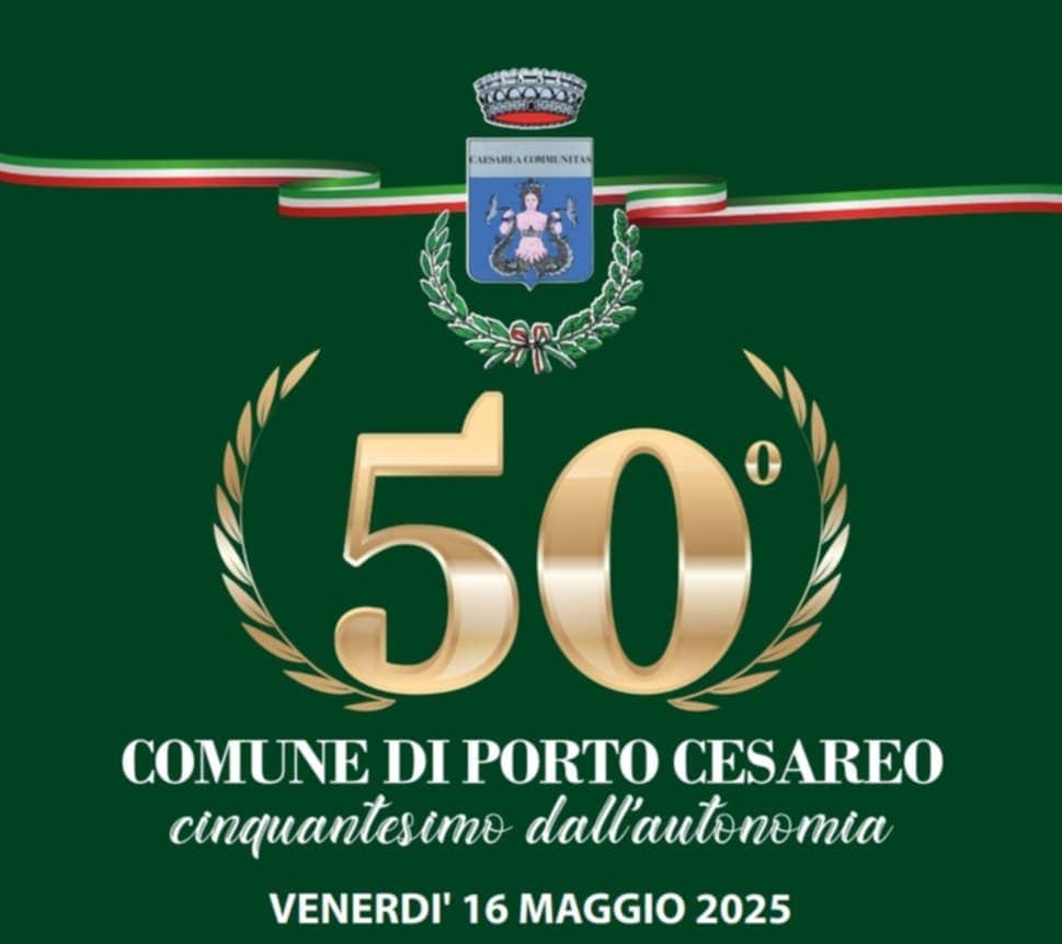 Autonomia di Porto Cesareo: venerdì 16 maggio la grande festa per i 50 anni con tutti gli eventi