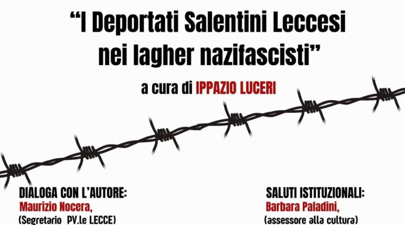 Deportati Salentini leccesi nei lagher nazifascisti